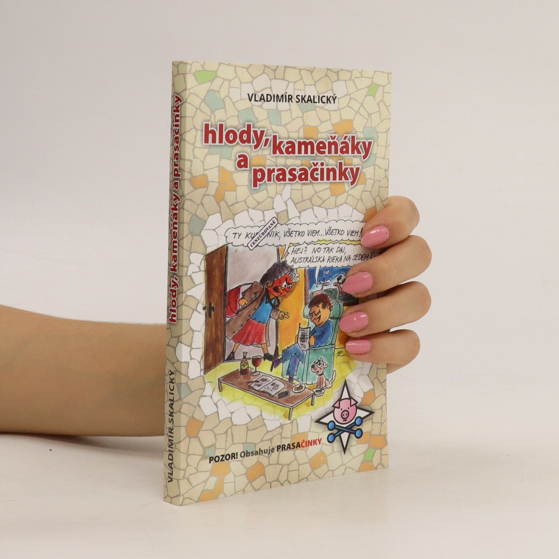 book image - Hlody, kameňáky a prasačinky 